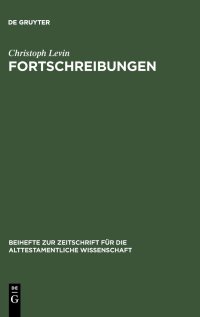 cover of the book Fortschreibungen: Gesammelte Studien zum Alten Testament