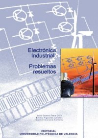 cover of the book Electrónica industrial: Problemas resueltos