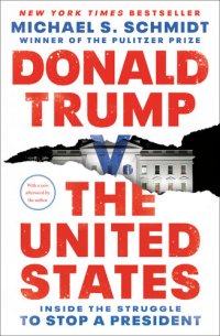 cover of the book Donald Trump v. the United States : Inside the Struggle to Stop a President