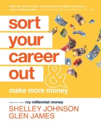 cover of the book Sort Your Career Out: And Make More Money