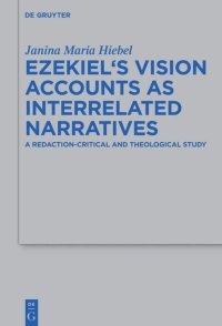 cover of the book Ezekiel's Vision Accounts As Interrelated Narratives: A Redaction-critical and Theological Study