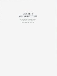 cover of the book Verdens kunsthistorie 1 : Den eldste tid  15 000 f.Kr.-700 e.Kr