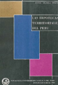 cover of the book Las hipotecas territoriales del Perú