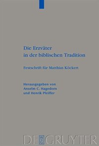 cover of the book Die Erzväter in der biblischen Tradition: Festschrift für Matthias Köckert