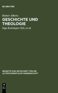 cover of the book Geschichte und Theologie: Studien zur Exegese des Alten Testaments und zur Religionsgeschichte Israels