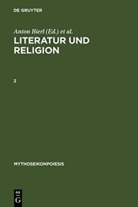 cover of the book Literatur und Religion, 2: Wege zu einer mythisch-rituellen Poetik bei den Griechen