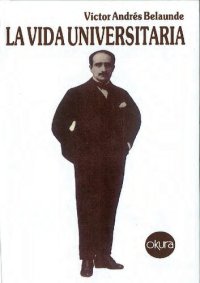 cover of the book La vida universitaria [1917]