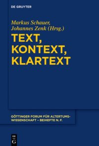 cover of the book Text, Kontext, Klartext: Festschrift für Niklas Holzberg zum 70. Geburtstag: Festschrift Für Niklas Holzberg Zum 70. Geburtstag