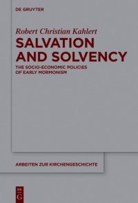 cover of the book Salvation and Solvency: The Socio-Economic Policies of Early Mormonism