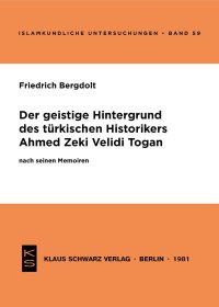 cover of the book Der Geistige Hintergrund Des Türkischen Historikers Ahmed Zeki Velidi Togan Nach Seinen Memoiren