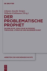 cover of the book Der problematische Prophet: Die Biblische Jona-Figur in Exegese, Theologie, Literatur und Bildender Kunst