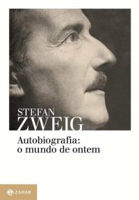 cover of the book Autobiografia: o Mundo de Ontem