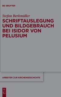 cover of the book Schriftauslegung und Bildgebrauch bei Isidor von Pelusium