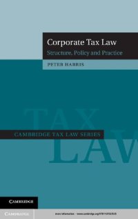 cover of the book Corporate Tax Law: Structure, Policy and Practice