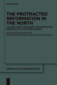 cover of the book The Protracted Reformation in the North: Volume III from the Project “The Protracted Reformation in Northern Norway” (PRiNN)