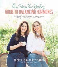 cover of the book The Health Babes’ Guide to Balancing Hormones: A Detailed Plan with Recipes to Support Mood, Energy Levels, Sleep, Libido and More