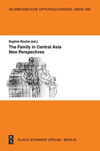 cover of the book The Family in Central Asia: New Perspectives