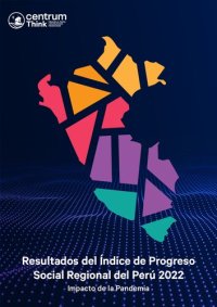 cover of the book Resultados del Índice de Progreso Social Regional del Perú 2022. Impacto de la Pandemia