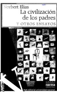 cover of the book La civilización de los padres y otros ensayos