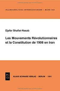 cover of the book Les Mouvements révolutionnaires et la Constitution de 1906 en Iran