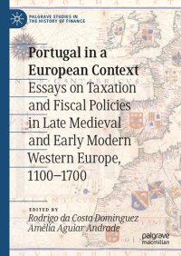 cover of the book Portugal in a European context: essays on taxation and fiscal policies in late medieval and early modern Western Europe, 1100-1700