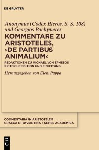 cover of the book Kommentare zu Aristoteles,  ›De partibus animalium‹: Redaktionen zu Michael von Ephesos. Kritische Edition und Einleitung