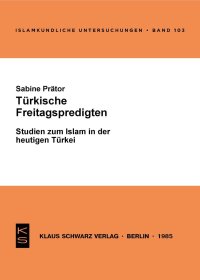 cover of the book Türkische Freitagspredigten: Studien zum Islam in d. heutigen Türkei