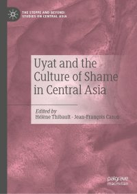 cover of the book Uyat and the Culture of Shame in Central Asia