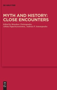 cover of the book Myth and History: Close Encounters