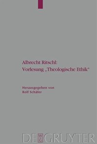 cover of the book Albrecht Ritschl: Vorlesung "Theologische Ethik"