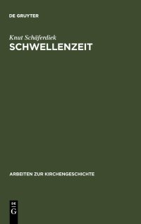 cover of the book Schwellenzeit: Beiträge Zur Geschichte Des Christentums in Spätantike Und Frühmittelalter