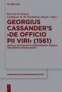 cover of the book Georgius Cassander¿s 'De officio pii viri' (1561): Critical edition with contemporary French and German translations