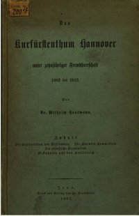 cover of the book Das Kurfürstenthum Hannover unter zehnjähriger Fremdherrschaft 1803 bis 1813