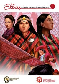 cover of the book Ellas: tejiendo historias desde el hilo rojo