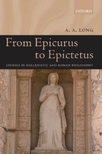 cover of the book From Epicurus to Epictetus: Studies in Hellenistic and Roman Philosophy