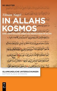 cover of the book In Allahs Kosmos: Eine Abhandlung über das Menschsein im Islam