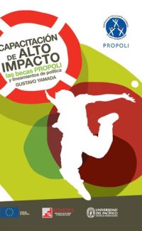 cover of the book Capacitación de alto impacto: las becas PROPOLI y lineamientos de política