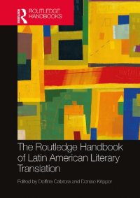 cover of the book The Routledge Handbook of Latin American Literary Translation