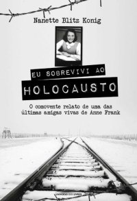 cover of the book Eu Sobrevivi Ao Holocausto