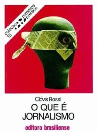 cover of the book O que é Jornalismo