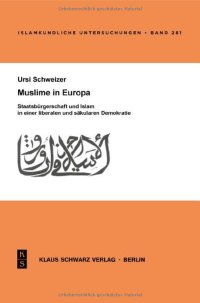 cover of the book Muslime in Europa: Staatsbürgerschaft Und Islam in Einer Liberalen Und Säkularen Demokratie