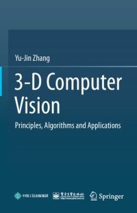 cover of the book 3-D Computer Vision: Principles, Algorithms and Applications