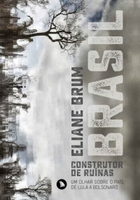 cover of the book Brasil, Construtor de Ruínas