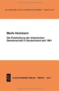 cover of the book Die Entwicklung der islamischen Gemeinschaft in Deutschland seit 1961