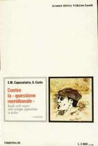 cover of the book Contro la questione meridionale. Studio sulle origini dello sviluppo capitalistico in Italia