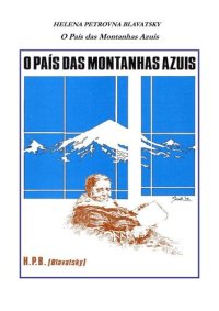 cover of the book O Pais das Montanhas Azuis