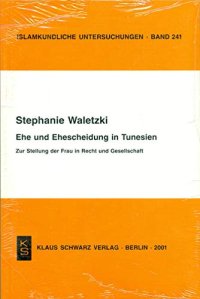 cover of the book Ehe Und Ehescheidung in Tunesien: Zur Stellung Der Frau in Recht Und Gesellschaft