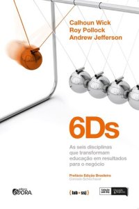 cover of the book Ds: as Seis Disciplinas que Transformam Educação Em Resultados para o Negócio