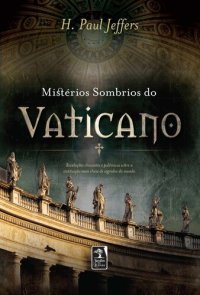 cover of the book Mistérios Sombrios do Vaticano