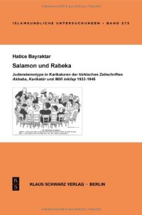 cover of the book Salamon Und Rabeka: Judenstereotype in Karikaturen Der Türkischen Zeitschriften Akbaba, Karikatür Und MILLI Inkilap 1933-1945